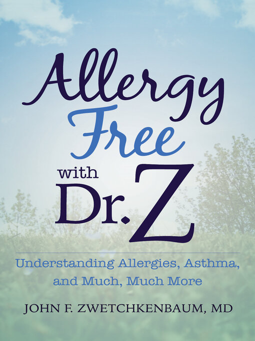 Title details for Allergy Free with Dr. Z by John F. Zwetchkenbaum - Available